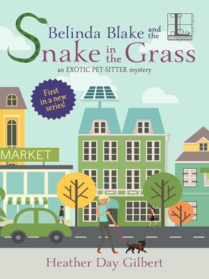 cover image of Belinda Blake and the Snake in the Grass